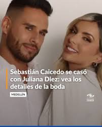 Sebastián Caicedo y Juliana Diez se casaron en una emotiva ceremonia en  Llanogrande, Medellín. Rodeada de familiares y amigos, la pareja celebró su  amor. 👉 https://tinyurl.com/254zcuof