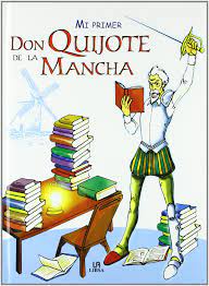 Las tres mellizas cap 21 don quijote de la mancha dvbrip by med99tusseries com. Mi Primer Don Quijote De La Mancha Manuales De Leyenda Spanish Edition Ramirez Alejandra Celis Agustin 9788466212540 Amazon Com Books