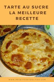 Tarte Au Sucre La Meilleure Recette Recettes De Cuisine Meilleur Recette Recette