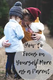 Make your professional introduction relevant. How To Focus On Yourself More As A Parent Mom And More