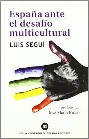 In sociology and in everyday usage. Espana Ante El Desafio Multicultural By Segui Sentagne Luis Muy Bueno Very Good 2002 V Books