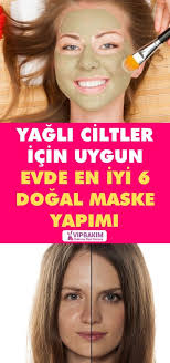 Yagli Ciltler Icin Dogal Bakim Maskeleri Vipbakim Maskeler Dogal Dogal Cilt Bakimi