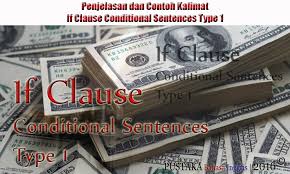 (saya berbicara bahasa inggris setiap pagi.) berdasarkan penggunaannya kalimat bahasa inggris dapat dibagi menjadi 2 (dua) macam, yaitu: Penjelasan Dan Contoh Kalimat If Clause Conditional Sentences Type 1