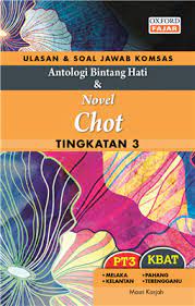 Novel ini mengisahkan keakraban dan keikhlasan dalam persahabatan antara dua kaum iaitu hartini (orang melayu) dan satiah (orang asli). Usj Komsas Antologi Bintang Hati Novel Chot Tingkatan 3 Oxford Fajar Resources For Schools Higher Education