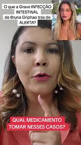 Infeccao intestinal em Bruna quase matou ela. Que perigo, tomem cuidado