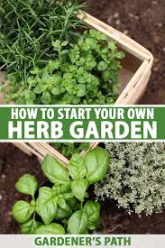 Herb garden designs for hillsides. How To Start Your Own Herb Garden Gardener S Path