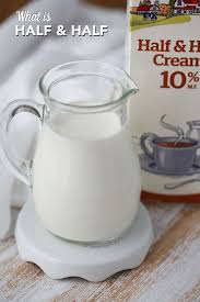 Your Recipe Calls For Half And Half And You Have No Idea What The Heck It Is Read On To Find Out And Learn To M Half And Half Recipes Recipes