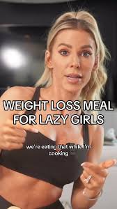 Weight loss for LAZY girls! Meal prep