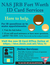 Consolidated id card office online Nas Jrb Fort Worth Update Please Click Https Idco Dmdc Osd Mil Idco For The Link For The Most Up To Date Hours And Information For The Deers Id Card Office At The Nas Jrb Visitor Control
