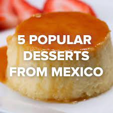 For dessert bunuelos are very popular lots of mexicans have a party for candelaria. 5 Popular Mexican Desserts Recipes