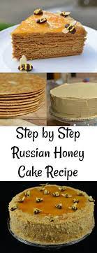 Have You Ever Tried Russian Honey Cake Recipe Step By Step Recipe If You Are Not A Baker This Recipe Is Fo Honey Cake Recipe Russian Honey Cake Cake Recipes