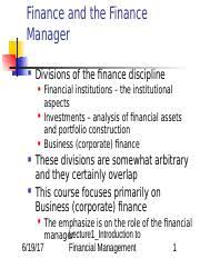 They monitor daily transactions, oversee investments, and draft financial reports and forecasts. Finance And Financial Manager Finance And The Finance Manager Divisions Of The Finance Discipline Financial Institutions The Institutional Aspects Course Hero