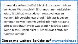 Immer Die Selbe Scheiße Ich Bin Kurz Davor Mich Zu Verlieben Was