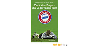 We did not find results for: Zieht Den Bayern Die Lederhosen Aus Das Fc Bayern Hass Buch Geiling Torsten Muller Niclas Amazon De Bucher