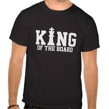 King Of The Board Chess T Shirt Zazzle Com T Shirt