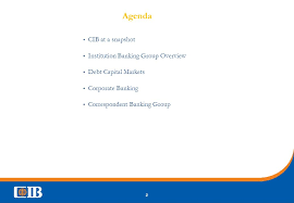 Looking for the cib bank ltd. Commercial International Bank Cib Cib At A Snapshot Institution Banking Group Overview Debt Capital Markets Corporate Banking Correspondent Banking Ppt Download