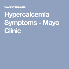 Hypercalcemia Symptoms Mayo Clinic Food Poisoning Symptoms Kidney Stones Symptoms Symptoms
