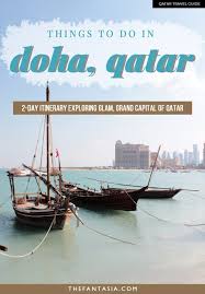 Things To Do In Doha Qatar A 2 Day Itinerary The Fantasia Qatar Travel Things To Do Doha