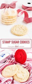 Stamp Cookies Recipe If You Give A Blonde A Kitchen Recipe Stamp Cookies Recipe Christmas Recipes Easy Sugar Cookies