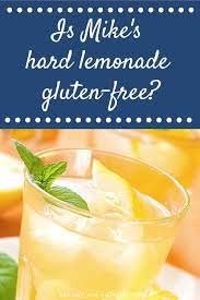 Maybe you would like to learn more about one of these? Is Mike S Hard Lemonade Gluten Free