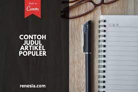 Mau buat judul skripsi ekonomi syariah? 10 Contoh Judul Artikel Populer Yang Sering Digunakan Penulis
