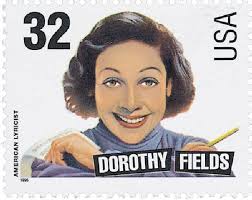 Dorothy Fields Dorothy Fields