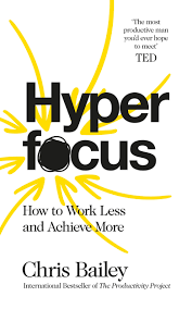 Buy Hyperfocus How To Work Less To Achieve More Book Online At Low Prices In India Hyperfocus How To Work Less To Achieve More Reviews Ratings Amazon In