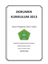 Ktsp merupakan suatu ide tentang pengembangan. Kurikulum 2013 Mi Nu Nurul Haq 2019 2020