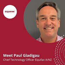 We're excited to welcome Paul Gladigau as the new Chief Technology Officer  for Equifax A/NZ!