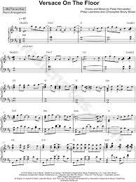 Auto playing instrument directly plays the instrument for you. Littletranscriber Versace On The Floor Sheet Music Piano Solo In D Major Download Print Sku Mn0170002