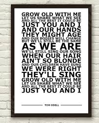 With your hair on my skin. Tom Odell Grow Old With Me White Lyric Art By Therealpopart Lyric Art The Kill Lyrics Famous Lyrics
