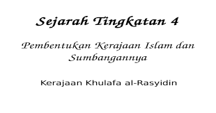 Bidang sirah dan tamadun islam. Sejarah Tingkatan 4 Kerajaan Khulafa Al Rasyidin