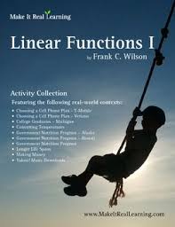 Make It Real Linear Functions 1 Activity Collection By Make It Real Learning Linear Function Real Life Math Linear Equations