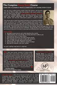 Entrance to timothy's impressive blog. The Complete Penny Stock Course Learn How To Generate Profits Consistently By Trading Penny Stocks Vandyke Brown Lisa Ben Alluch Jamil Sykes Timothy Amazon De Bucher