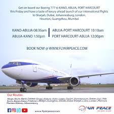 Air Peace On Twitter Ahead Launch Of Sharjah Flight Service Flyairpeace Boeing777 Tours Kano Abuja Portharcourt Friday It Promises To Be Fun Book A Place For Yourself Here Https T Co Ogbh3lj1pr Betterdealwithairpeace Https T Co