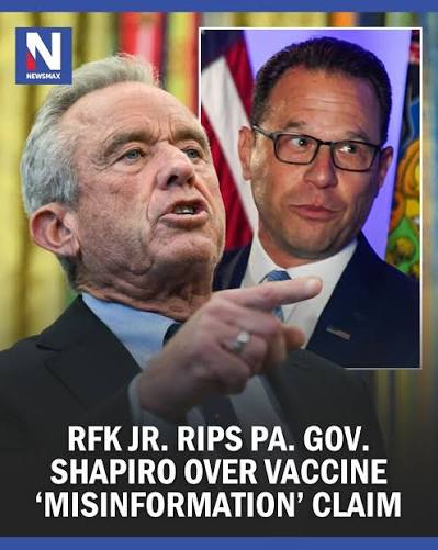 RFK JR FIRES BACK: HHS Secretary Robert F. Kennedy Jr. blasted Pennsylvania Gov. Josh Shapiro for accusing him of spreading vaccine misinformation, saying Shapiro could not cite a single example when confronted.