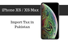 Lowest mobile price in pakistan priceoye. Apple Iphone Xs Xs Max Tax Or Customs Duty In Pakistan Phoneworld