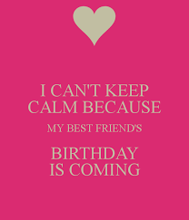 My Birthday Is Coming Quotes Quotesgram