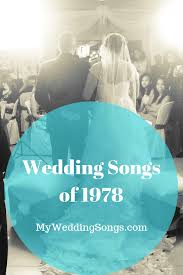 top 1978 wedding songs i just want to love you my wedding