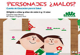 Los personajes secundarios intervienen en la historia pero no son relevantes en ella. Personajes Malos Cuento De Educacion Para La Salud Adolescenciasema