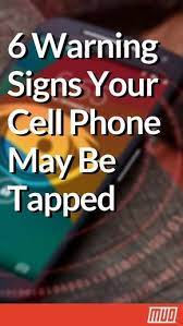 Hi mi fans, how can you tell if your phone is tapped? 6 Warning Signs Your Cell Phone May Be Tapped Security Hacking Spying Cellphone Cell Phone Hacks Smartphone Hacks Iphone Life Hacks