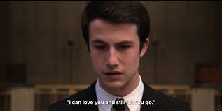 When your love has no limit. 13 Reasons Why Quotes