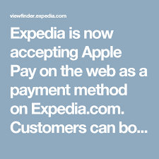 Expedia Now Supports Apple Pay On The Web Expedia Expedia Travel Apple Pay