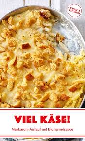 Makkaroni Auflauf Mit Bechamelsauce Rezept In 2020 Rezepte Essen Und Trinken Makkaroni