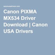 File is safe, uploaded from tested source and passed kaspersky antivirus scan! Canon Pixma Mx534 Driver Download Canon Download Drivers