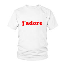 Us 7 67 36 Off French Jadore T Shirt Women Cotton Short Sleeve I Just Love It Feminist T Shirt Paris Harajuku Ladies T Shirts Camisa Feminina In