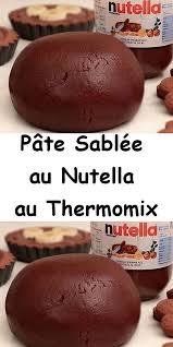 Pate Sablee Au Nutella Au Thermomix Sable Nutella Nutella Tarte Sans Pate