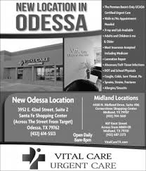Show latest health news in life. New Location In Odessa Vital Care Urgent Care Odessa Tx
