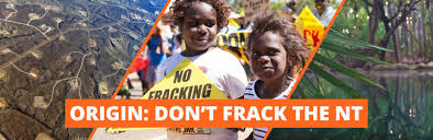 Getup Origin Energy Don T Frack The Nt