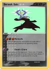 Pokemon Berserk Saix Berserk when this pokemon has more than 1/2 its maximum hp and takes damage from an attack bringing it to 1/2 or less of its maximum hp, its special attack is raised by 1 stage. pokemon berserk saix